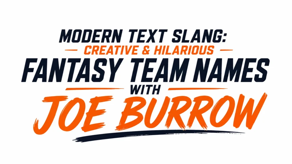 Fantasy Team Names With Joe Burrow, Stand Out in Your League