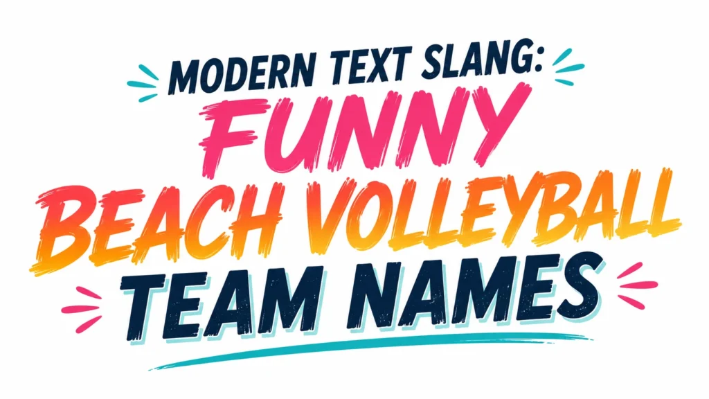 Funny Beach Volleyball Team Names: Hilarious Ideas