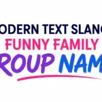 Funny Family Group Names: Ideas That Make Family Chat More Fun