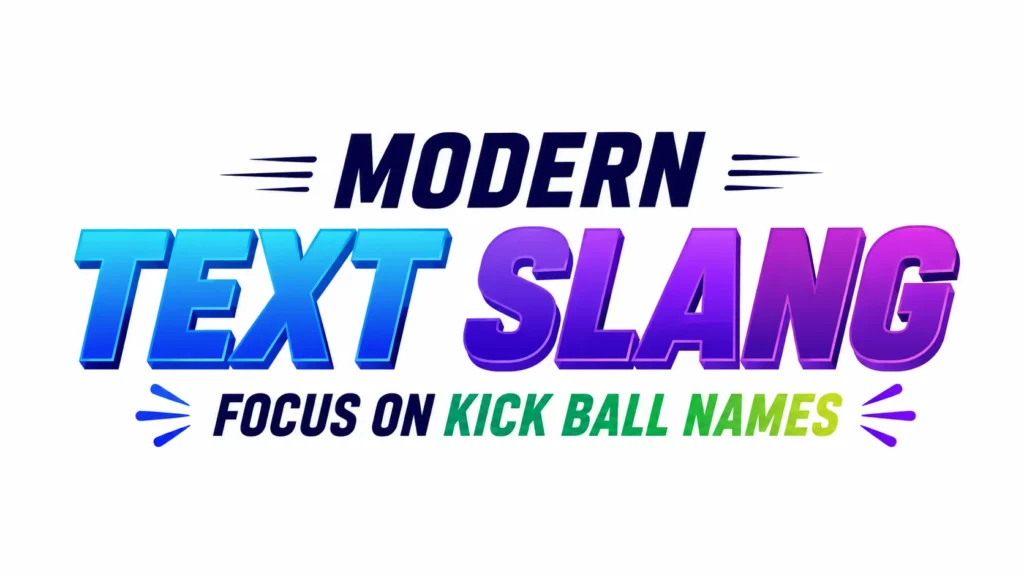 Best Kick Ball Names: Creative Ideas & Meanings