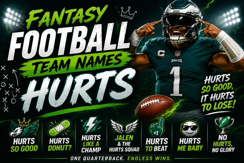 250+ Fantasy Football Team Names Hurts