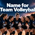 200 Name for Team Volleyball Ideas: Fun & Cool